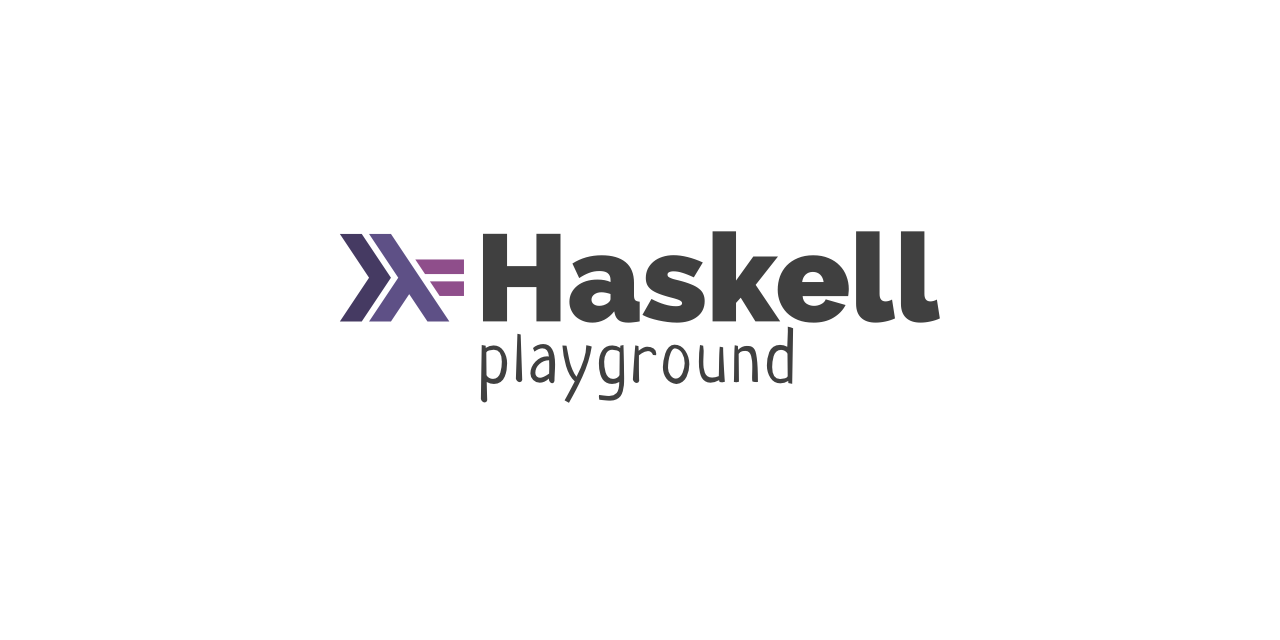 Haskell playground